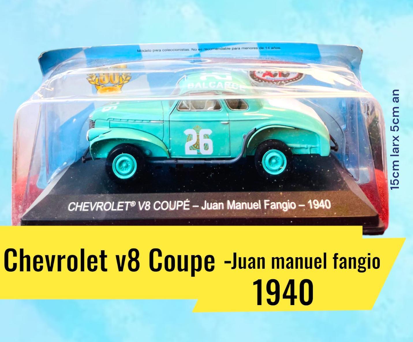 Auto Chevrolet V8 Coupe- Juan Manuel Fangio 1940 Coleccion TC Escalara 1.43