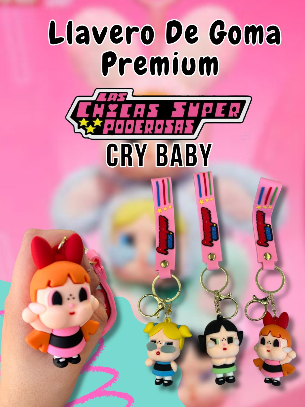 Llavero De Goma Premium Cry Baby Chicas Superpoderosas